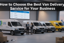 How to Choose the Best Van Delivery Service for Your Business